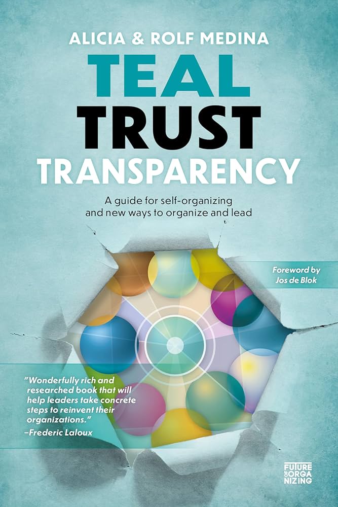 Teal, Trust, Transparency